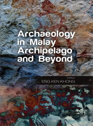 archaeology in malay archipelago and beyond