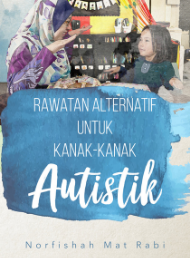 Rawatan Alternatif untuk Kanak-kanak Autistik