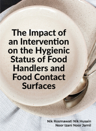  The Impact of an Intervention on the Hygienic Status of Food Handlers and Food Contact Surfaces