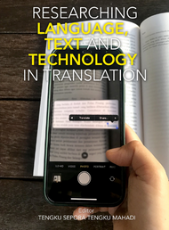 Researching Language, Text and Technology In Translation