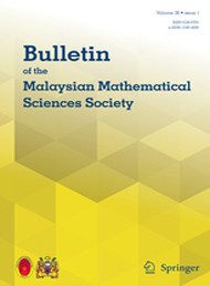 Bulletin of the Malaysian Mathematical Sciences Society